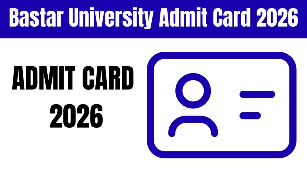 Bastar University Admit Card 2026
