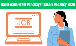 Dantewada Gram Panchayat Sachiv Vacancy 2026